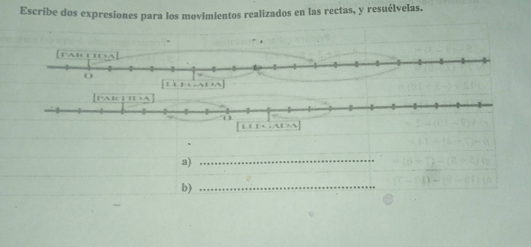 Escribe dos expresiones para los movimientos realizados en las rectas, y resuélvelas. 
DAM111111 
0
1· 1,1,4,4]
l^2111>A
(11,41)
_ 
a)_ 
b)_