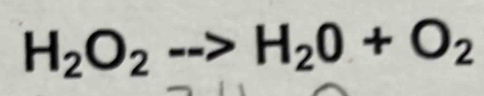 H_2O_2-->H_2+O_2