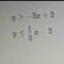 x>-2x+2
y≤  1/3 x-2