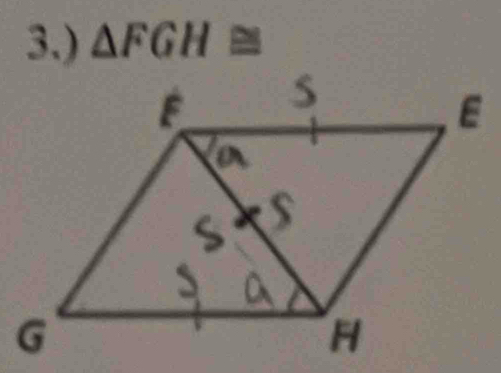 3.) △ FGH≌