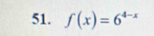 f(x)=6^(4-x)