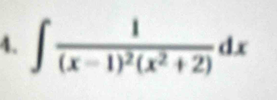 ∈t frac 1(x-1)^2(x^2+2)dx