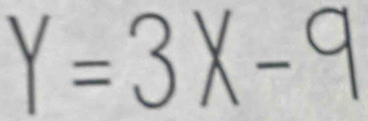 Y=3X-9