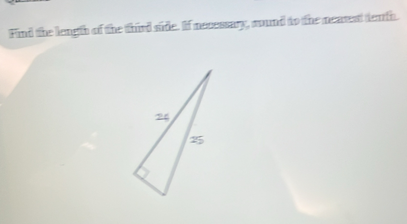 Find the length of the third side. If necessary, cound to the nearest tenth