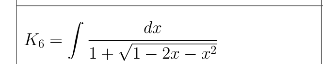 K_6=∈t  dx/1+sqrt(1-2x-x^2) 