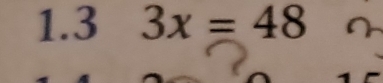 1.3 3x=48