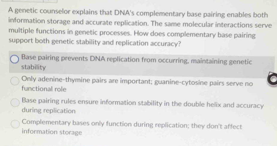 Solved: A genetic counselor explains that DNA's complementary base ...