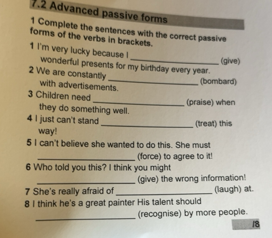 Gelöst:7.2 Advanced passive forms 1 Complete the sentences with the ...