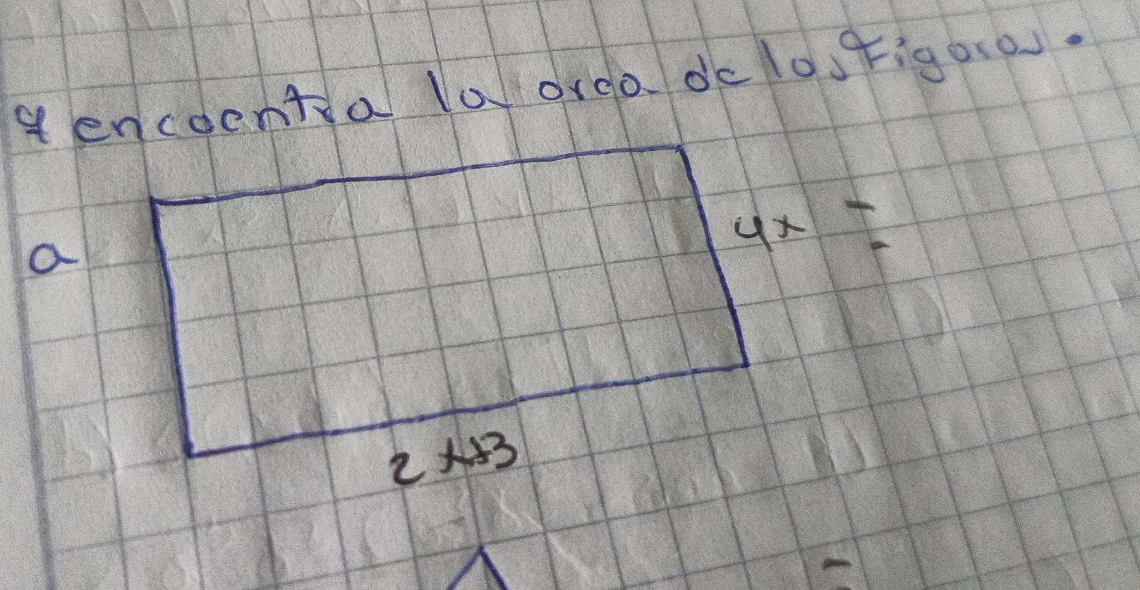 gencoenta laorda de losfigor0.
a
4x=
2x+3