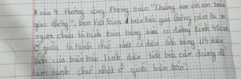 Keáu g: Huièng zèng Phong triào "Chiing fan voi an tgàin 
giao thōng " ban yii (àm buān báo gug thōng càm du n 
gigut chui fá nùn bèn bèing bià eg duing kín 40om
Q guāa (à hunn chuǐ chái có dàn lign bàng 15 dān 
ich cua biài bāo Tunh eluán tid biú càn diàng dà 
lam hinh chue whát 3^3 guá buàn báo