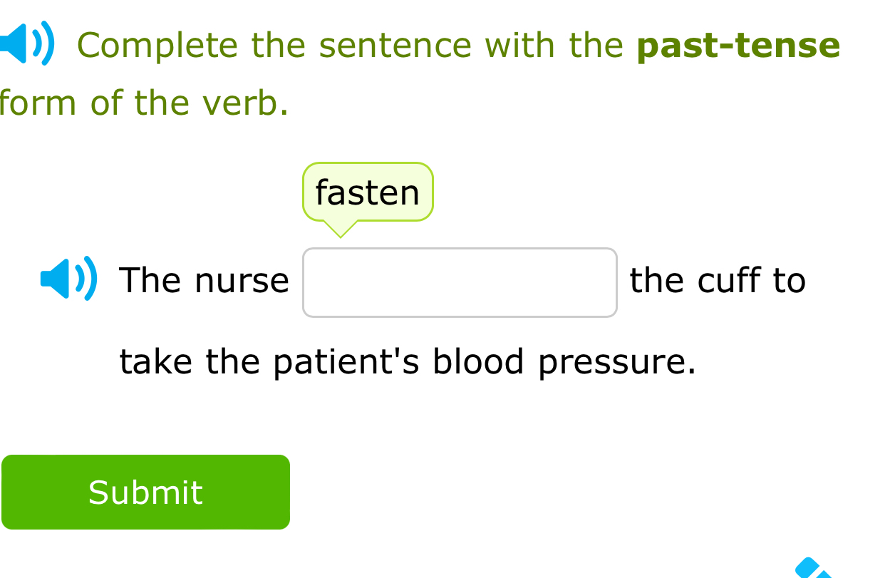 Solved: Complete the sentence with the past-tense form of the verb ...