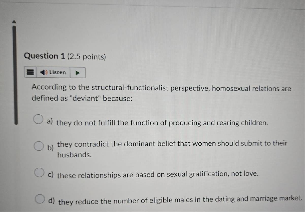 Solved: Listen According to the structural-functionalist perspective ...