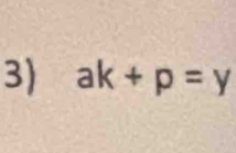 ak+p=y