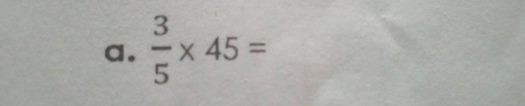  3/5 * 45=