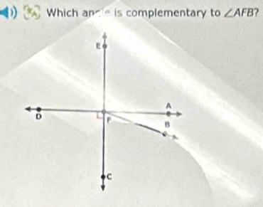 Which ande is complementary to ∠ AFB