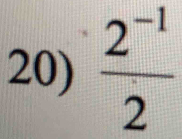  (2^(-1))/2 