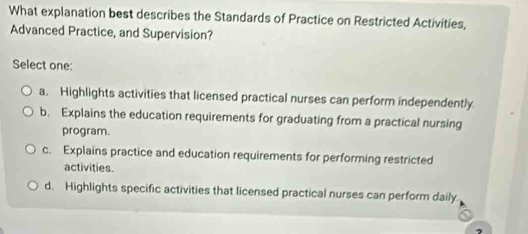 Solved: What explanation best describes the Standards of Practice on ...