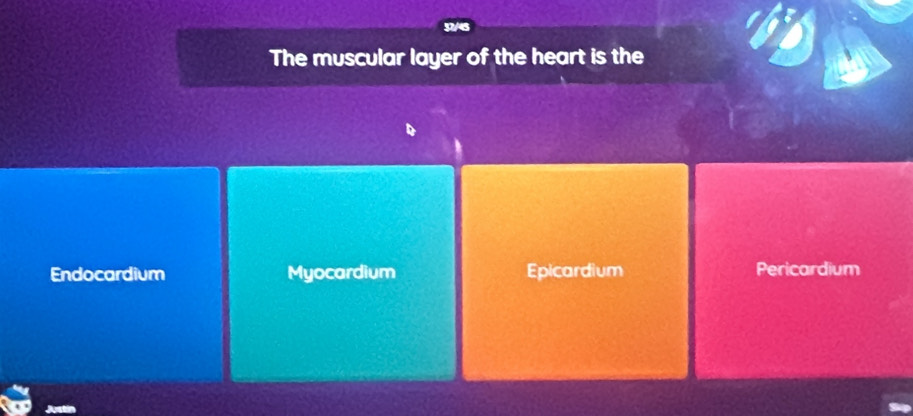 3/6
The muscular layer of the heart is the
Endocardium Myocardium Epicardium Pericardium