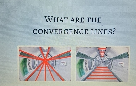 What are the 
convergence lines?