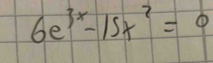 6e^(3x)-15x^2=0