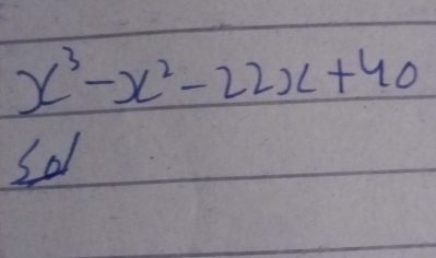 x^3-x^2-22x+40
So