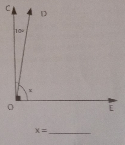 C D
10°
x
0
E
x= _