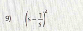 (s- 1/s )^2