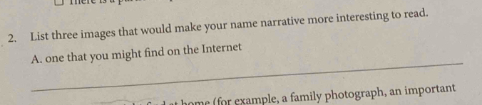 Solved: List three images that would make your name narrative more ...