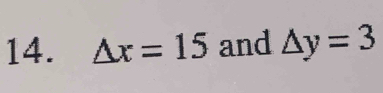 △ x=15 and △ y=3