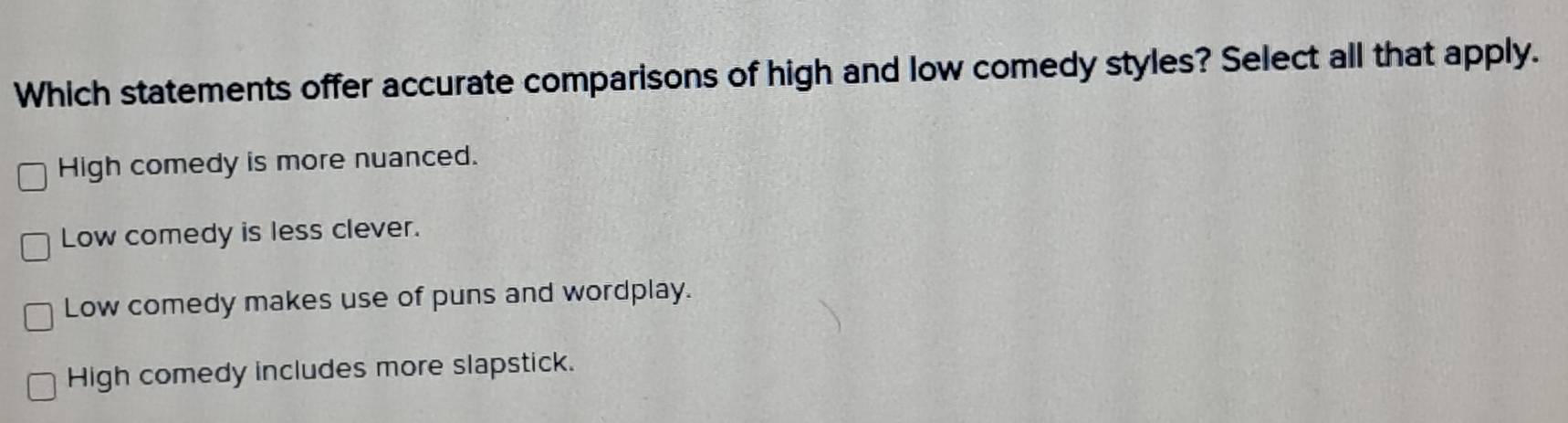Solved: Which statements offer accurate comparisons of high and low ...