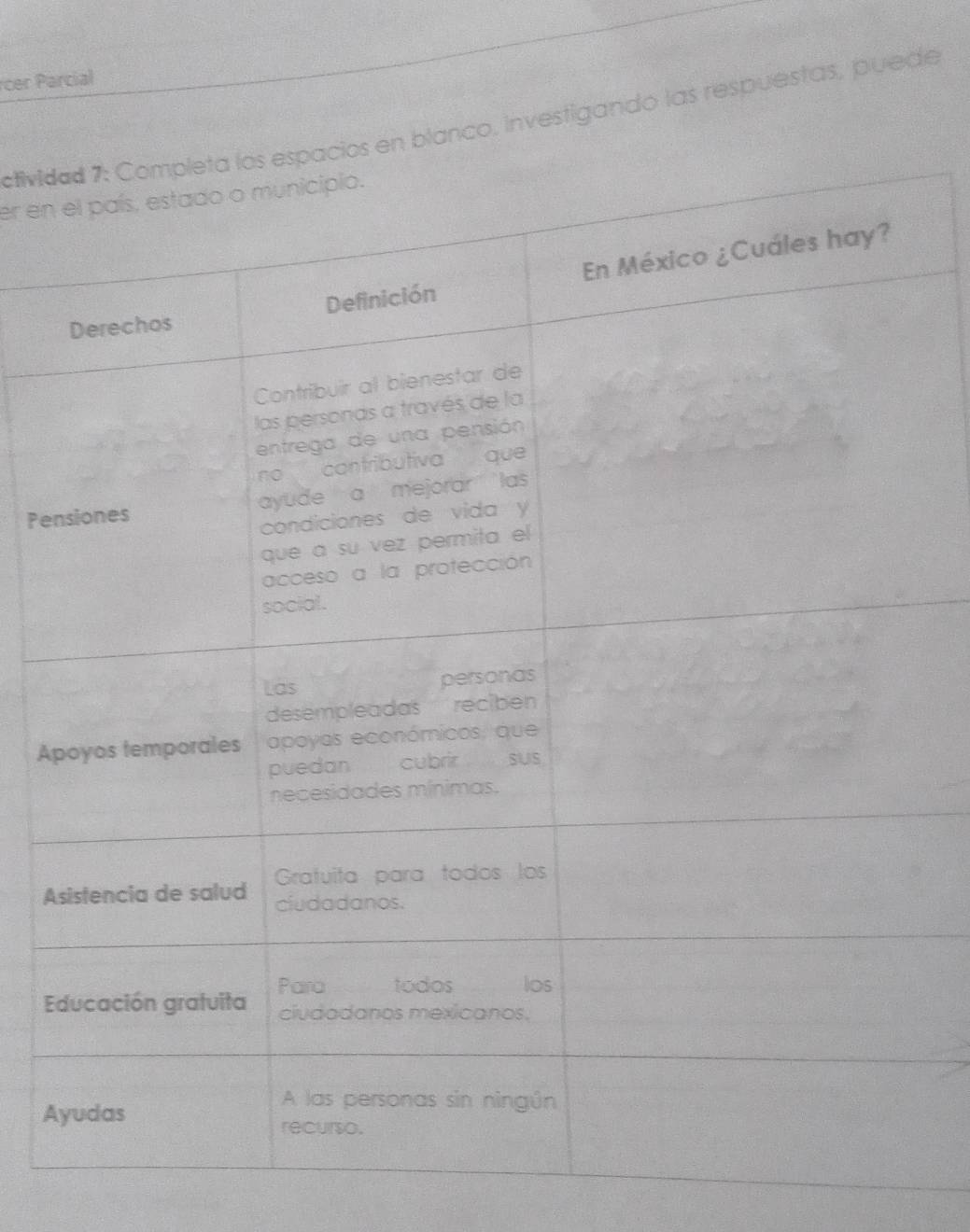 cer Parcial 
tividios en blanco. investigando las respuestas, puede 
er en 
Pen 
A 
A 
E 
A