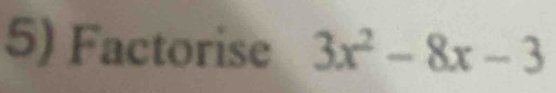 Factorise 3x^2-8x-3