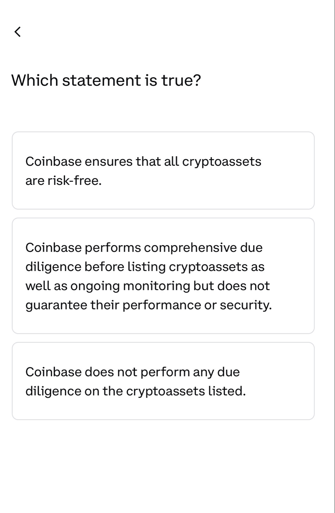 Solved: Which statement is true? Coinbase ensures that all cryptoassets are  risk-free. Coinbase pe [Others]