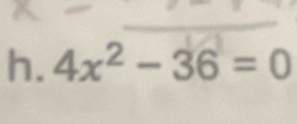 4x^2-36=0