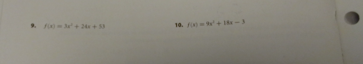 f(x)=3x^2+24x+53 10. f(x)=9x^2+18x-3