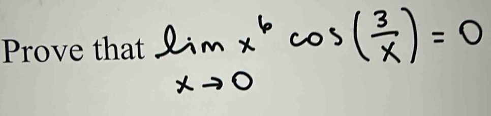 limlimits _xto 0x^6cos ( 3/x )=0