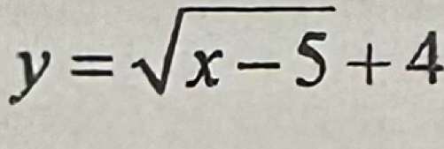 y=sqrt(x-5)+4