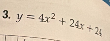 y=4x^2+24x+24