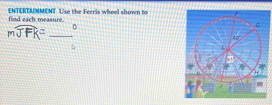 ENTERTAINMENT Use the Ferris wheel shown to
find each measure.
_