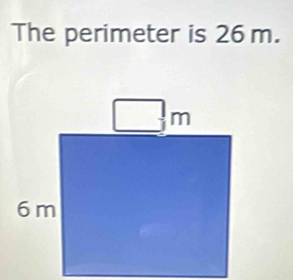 The perimeter is 26 m.