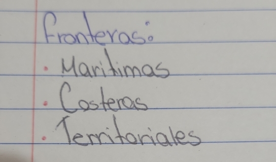 Pronteros: 
Maritimas 
Costeras 
Territoriales