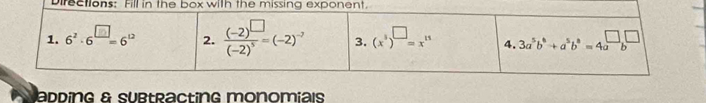 Directions: Fill in 
adding & Subtracting monomiais