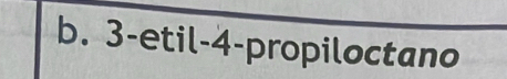 3 -etil -4 -propiloctano