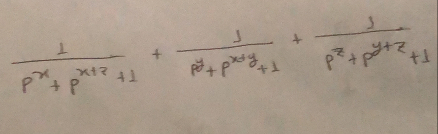  1/p^x+p^(x+2)+1 + 1/p^y+p^(x+y)+1 + 1/p^x+p^(y+z)+1 