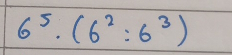 6^5· (6^2:6^3)