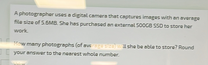 Solved: A photographer uses a digital camera that captures images with ...