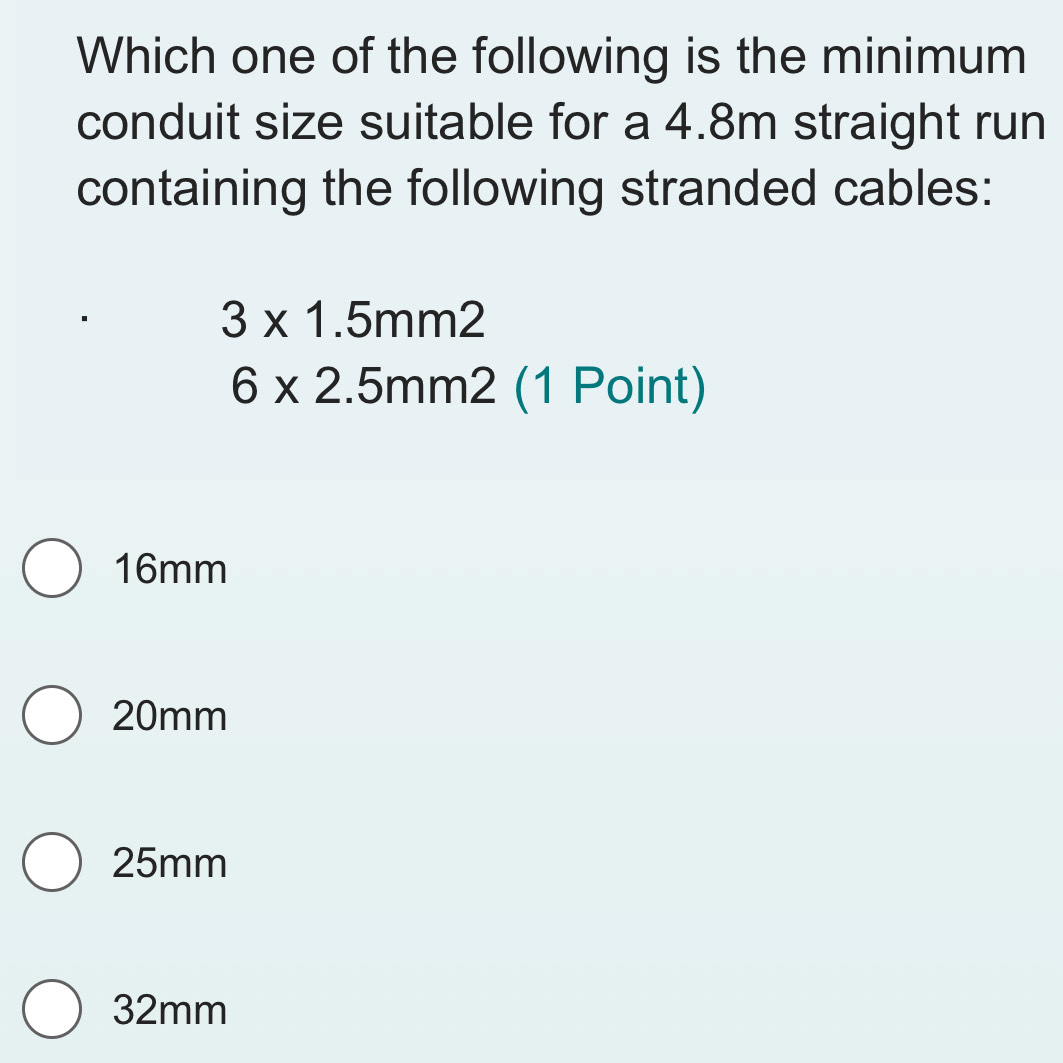 Solved: Which one of the following is the minimum conduit size suitable ...