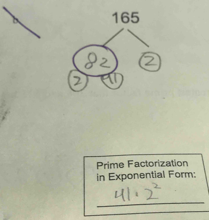 Prime Factorization 
in Exponential Form: 
_