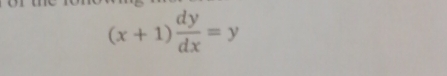 (x+1) dy/dx =y