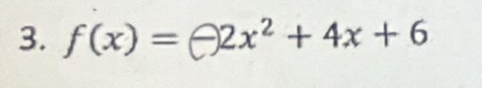 f(x) = A2x² + 4x + 6